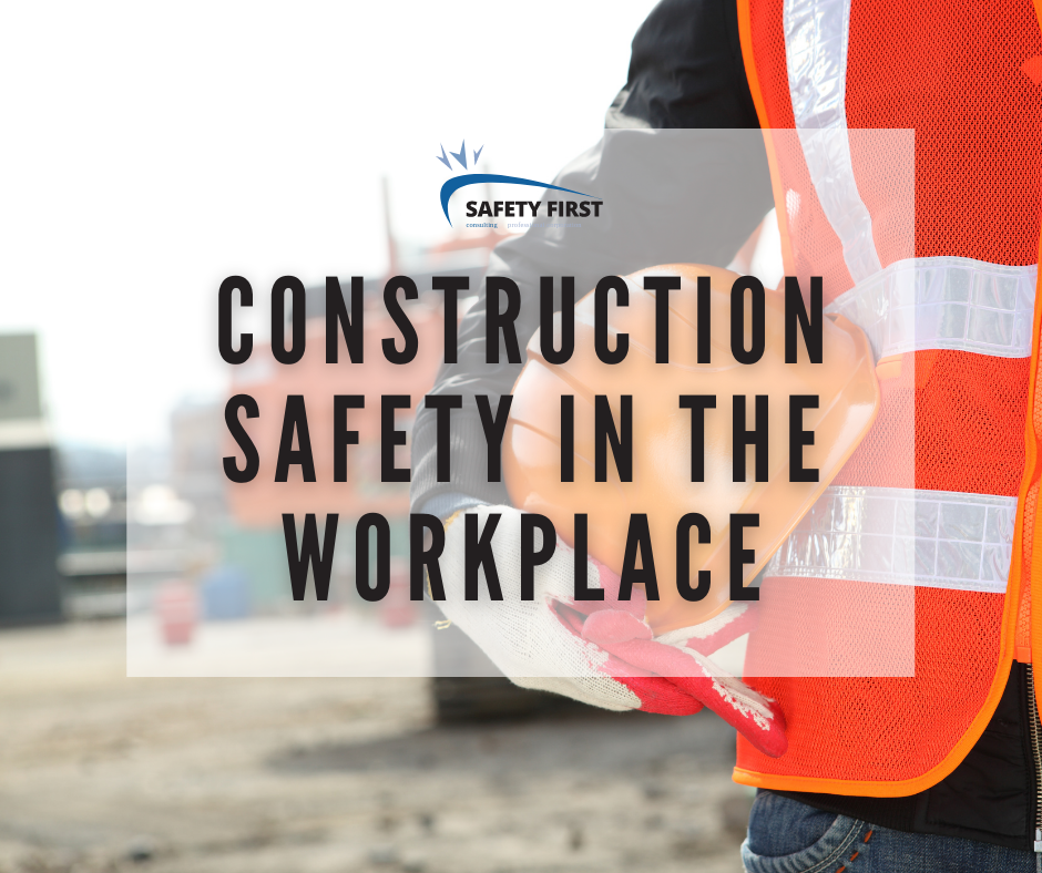 construction safety in the workplace