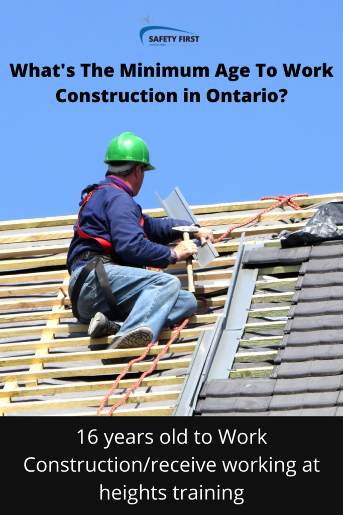 How old do you have to be to work construction in ontario?